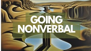 :) What it's like to go nonverbal? (: