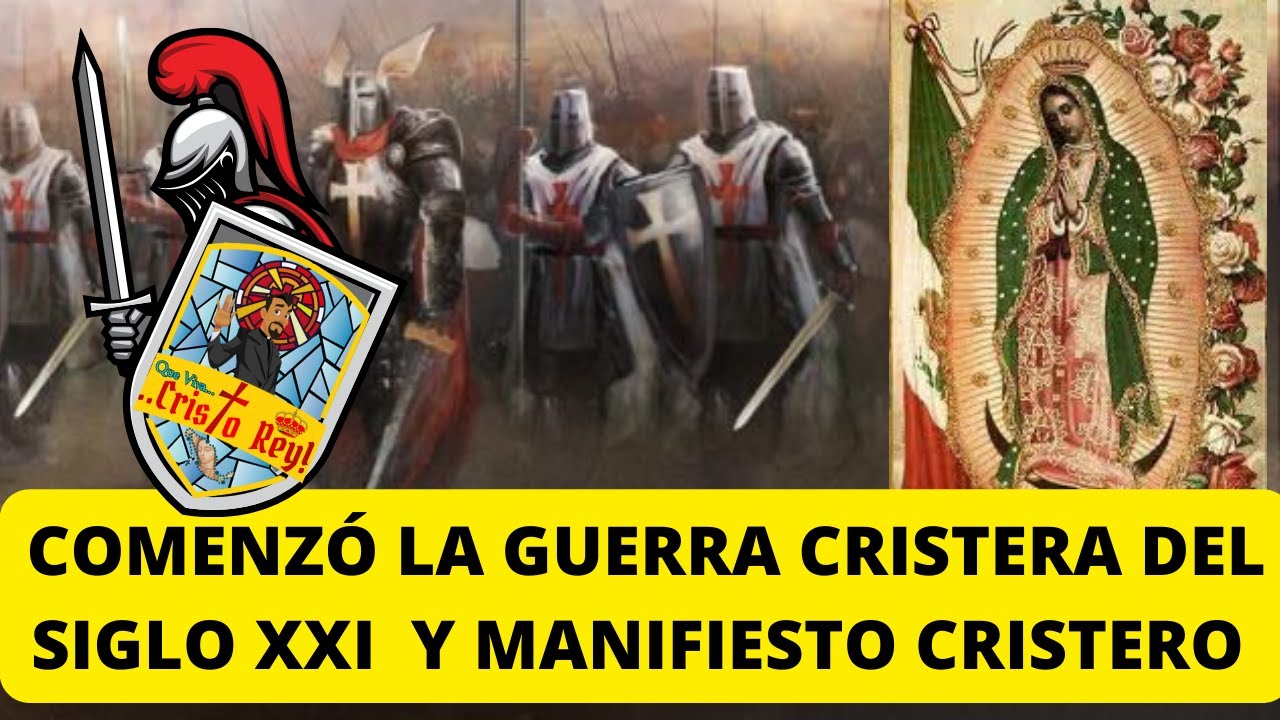 COMIENZO OFICIAL DE LA GUERRA CRISTERA DEL SIGLO XXI Y MANIFIESTO