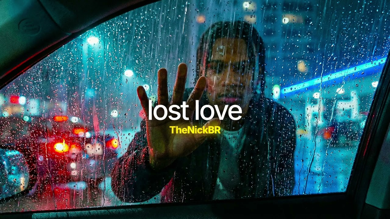 TheNickBR - lost love (Audio)