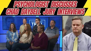 Psychologist Discusses Chad Daybell Jury Interviews