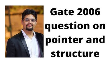 Gate 2006 question on pointer and structure