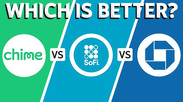 Chime vs SoFi vs Chase (2025) - Which One Is BEST?