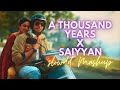 A thousand years x saiyyan  shybu  slowdd mashup