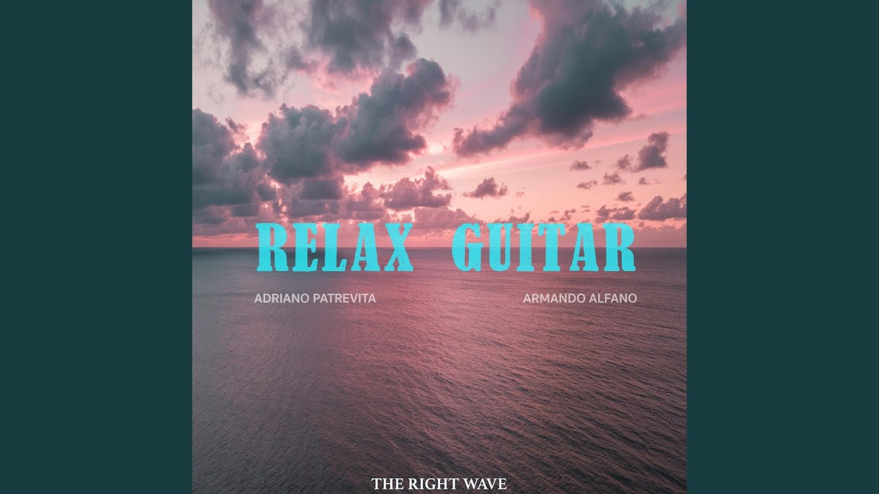 Relax Guitar (feat. Adriano Patrevita)