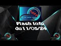 Flash info du 11 05 24