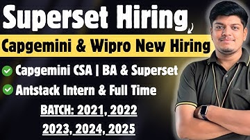 🔥Superset Hiring | Wipro & Capgemini | Capgemini 3 New Hiring | Anstack Hiring | BATCH: 2021-2025