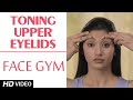 Face Gym | Toning Upper Eyelid Muscles | Asha Bachanni | Times Living
