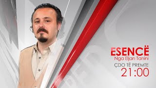 Rikthehet Emisioni Esencë Nga Eljan Tanini Në Report Tv, Çdo Të Premte Ora 2100