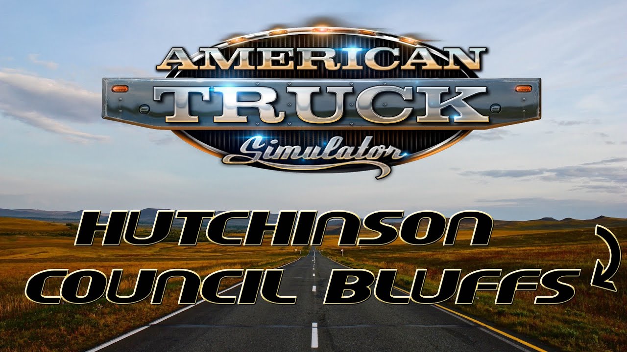 American Truck Simulator - Episode 127 - Hutchinson to Council Bluffs [No Commentary]