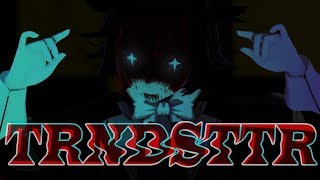 【BATIM ♡ MMD】TRNDSTTR
