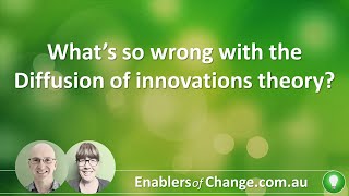 What's so wrong with the Diffusion of innovations theory?