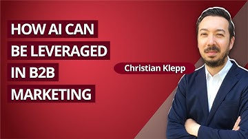 How AI Can Be Leveraged in B2B Marketing