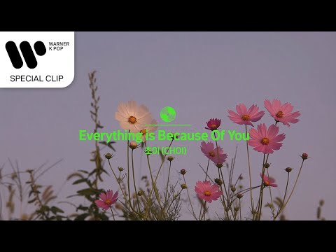 초이 (CHOI) - Everything is Because Of You [Lyric Video]