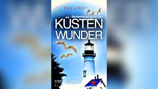 KÜSTENWUNDER: Ostseekrimi - Inselkrimi (Die Kommissarin auf der Insel 10) von Eva Lirot