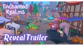 Enchanted Realms - "Your World to Create" Trailer