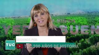TUC 200 AÑOS DE HISTORIA - 7º AÑO - PROGRAMA 314