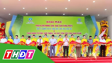 Khai mạc Phiên chợ nông sản vùng miền Việt Nam | THDT