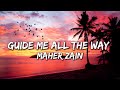 Maher Zain Guide Me All The Way Lyrics