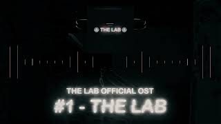 THE LAB OFFICIAL OST -  "The Lab" (Main Menu Theme)