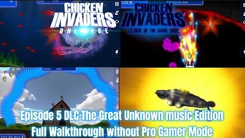 Chicken Invaders Universe: (Cluck of the Dark Side) DLC The Great Unknown music MOD Full Walkthrough