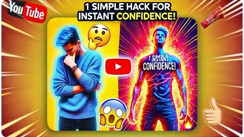 🔥 One Simple Hack to Instantly Boost Your Confidence! 🚀💪