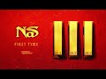 Nas - First Time (Official Audio)