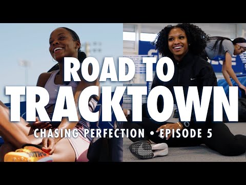 Road to TrackTown: Chasing Perfection | Episode 5