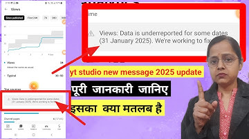 views: Data is underreported for some dates (31 january 2025) we are working to fix this. #ytstudio
