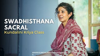 Swadhisthana Sacral  kundalini Kriya Class