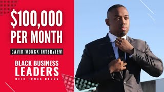 How To Generate $100,000 Per Month With Skin Care | David Wongk on The Black Business Leaders Show