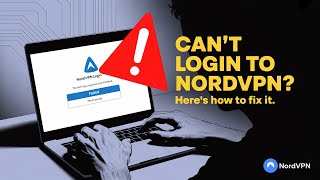 NordVPN Can't Login? Fix It Fast With These Steps (2025 Guide)