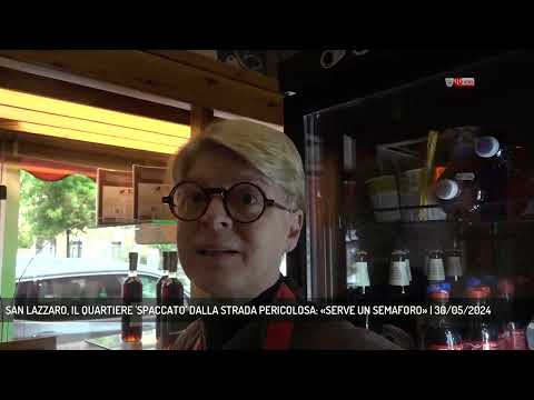 SAN LAZZARO, IL QUARTIERE 'SPACCATO' DALLA STRADA PERICOLOSA: «SERVE UN SEMAFORO» | 30/05/2024