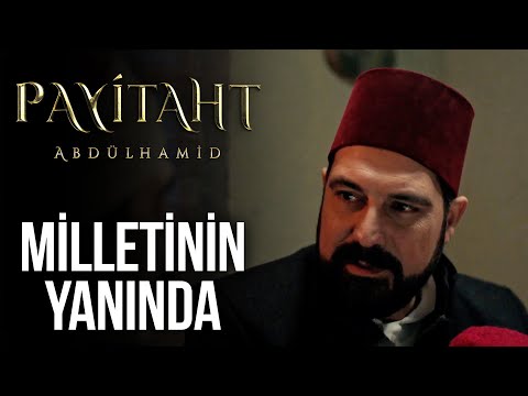Abdülhamid Han'dan anlamlı ziyaret I Payitaht Abdülhamit 3. Bölüm