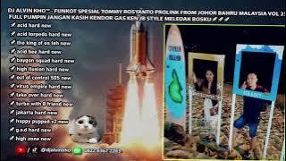 DJ ALVIN KHO™ - FUNKOT SPESIAL TOMMY ROSYANTO PROLINK FROM JOHOR BAHRU MALAYSIA VOL 25