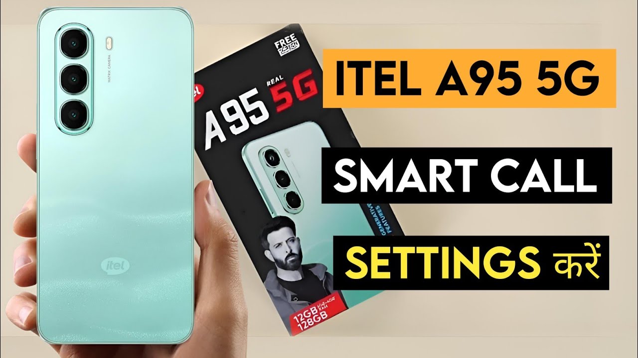 Itel a95 5g smart call setting kaise kare | how to use smart call features in itel a95 5g