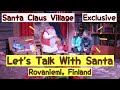 Exclusive talk with Santa| Santa Claus Village in Rovaniemi, Finland