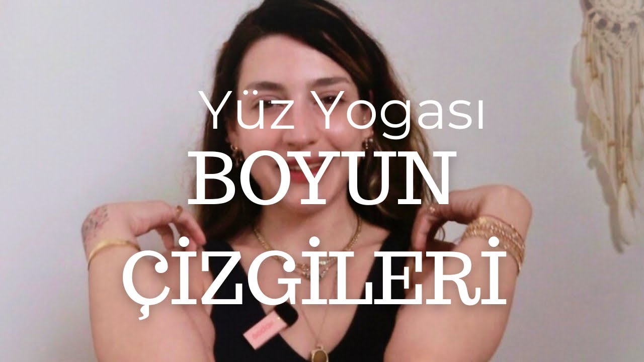 Boyun Çizgileri İçin Yüz Yogası