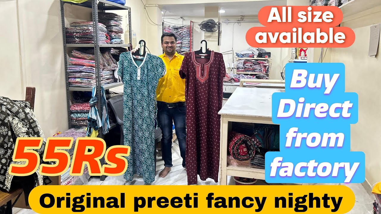 55Rs/ORIGNAL preeti fancy nighty/ Manufacture/ Mumbai nighty wholesale market/Ulhasnagar gown market