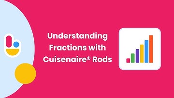 Understanding Fractions with Cuisenaire® Rods | Brainingcamp