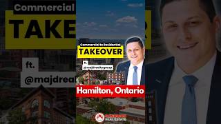 Hamilton is Taken Over by Commercial to Residential Conversions! #realestate #canadianrealestate