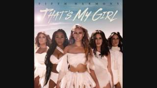 Fifth Harmony - That's My Girl - 1 HOUR