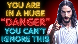 🛑'YOU ARE IN A HUGE DANGER, YOU CAN'T IGNORE' | God's Message Today #godmessagetoday #godmessage
