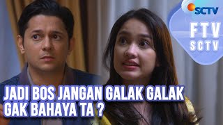 Download Lagu FTV SCTV Andrew Andika dan Anjani Dina - Jadi Bos Jangan Galak Galak, Gak Bahaya Ta? MP3