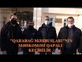 "Qarabağ məhbuslarının" məhkəməsi qapalı keçirilir