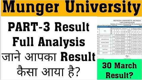 Munger University PART-3 Result Analysis जाने आपका Result कितना अच्छा और खराब बनाए गए है?