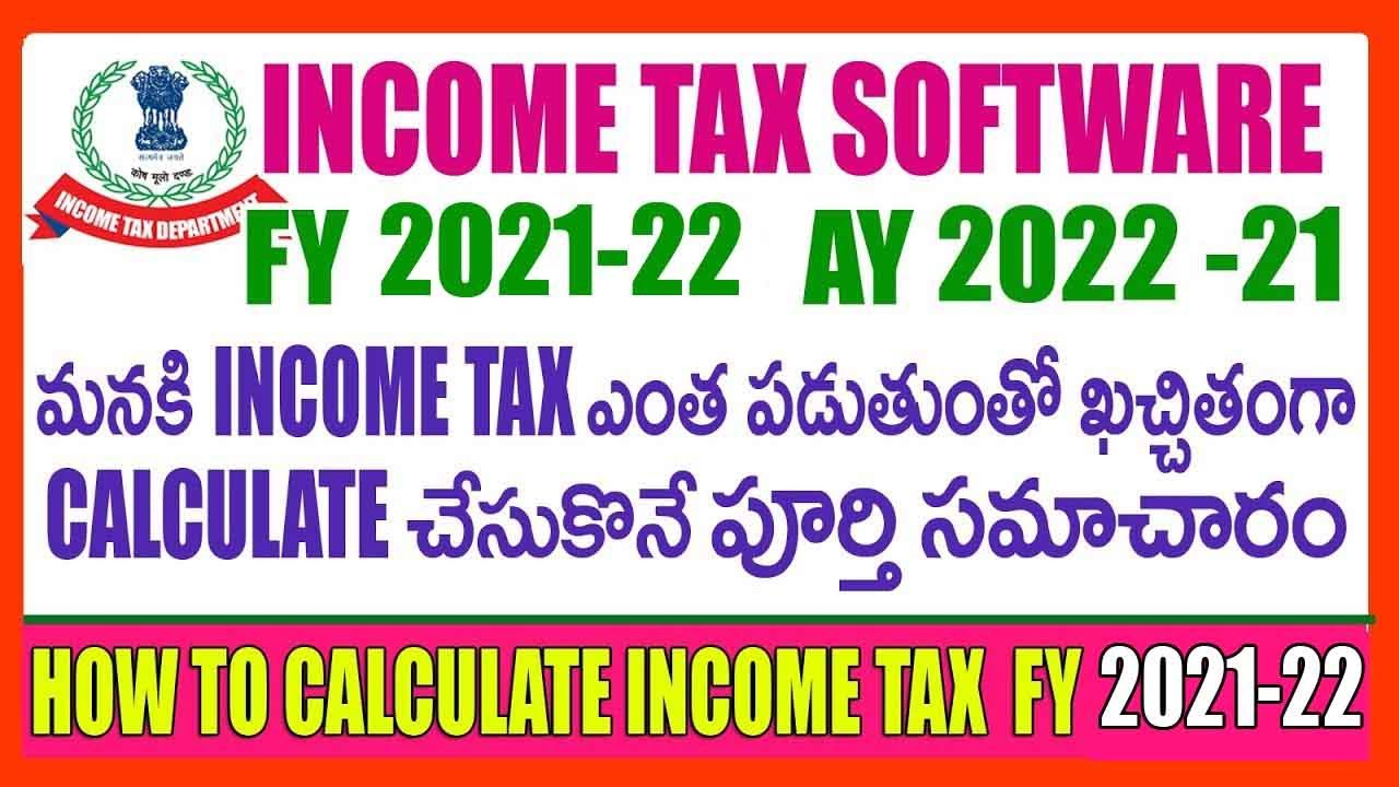 How To Calculate Tax FY 202122 AY 202223 IN TELUGU TAX SOFTWARE FY202122