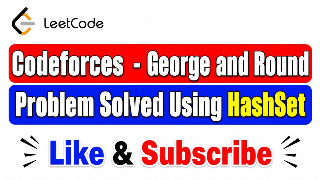 Codeforces - George and Round - Problem Solved Using HashSet. - YouTube
