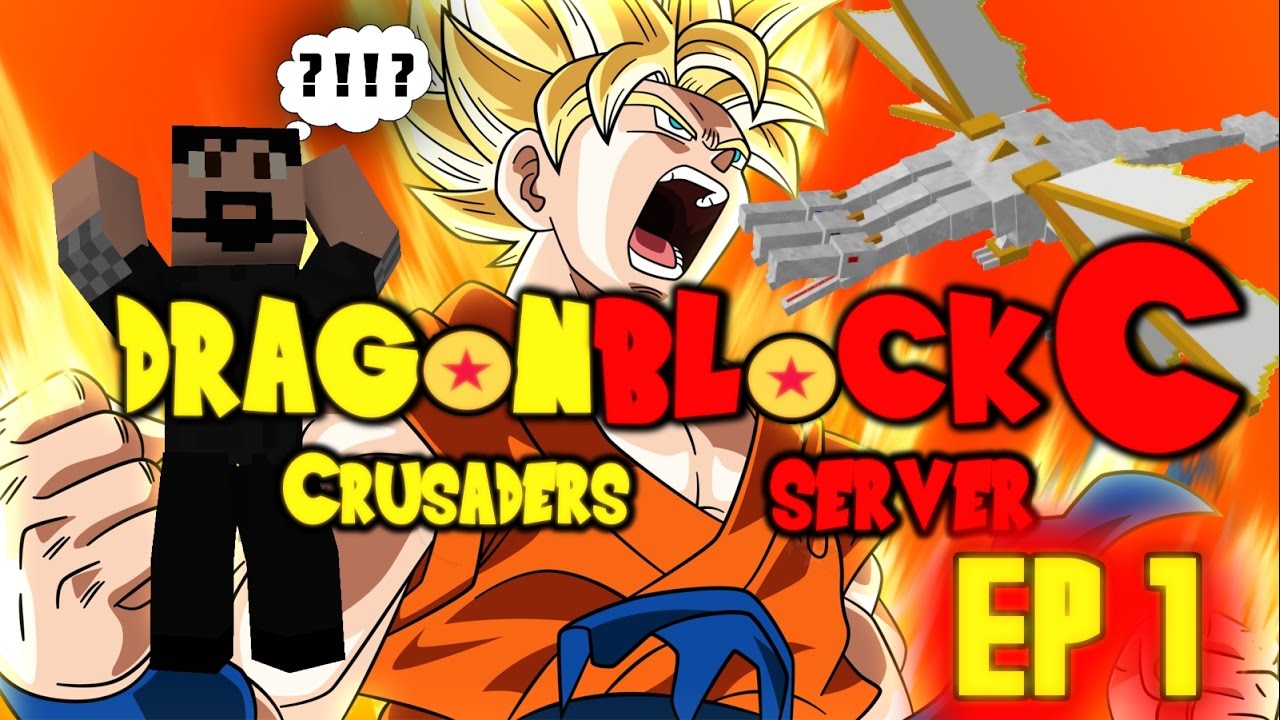 Minecraft Dragon Block C Crusaders Multiplayer Server Episode 1 - Brand New Beginnings! THE KING!?