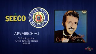 Carlos Argentino & Sonora Matancera - Apambichao ©1955 chords