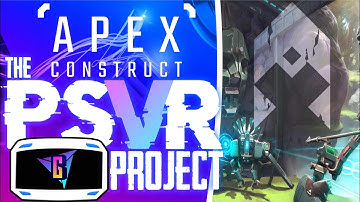 Apex Construct Demo | No Commentary | The PSVR Project